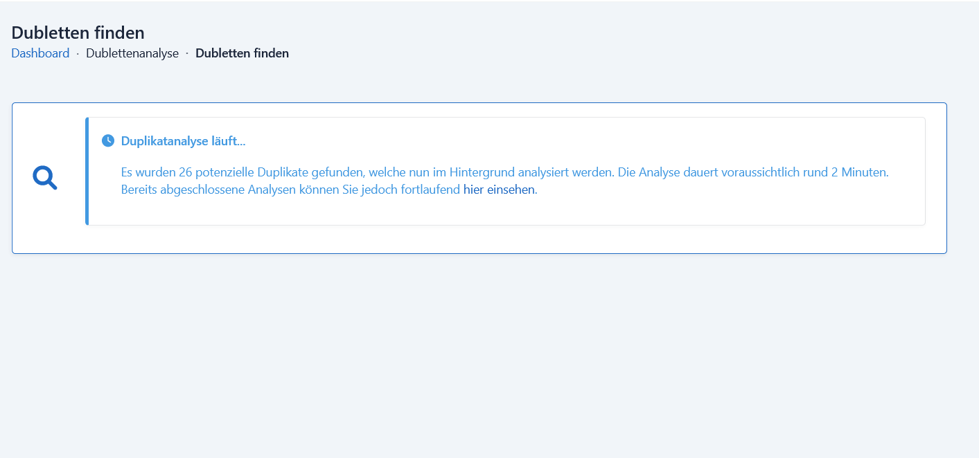 Dublettenanalyse läuft im Hintergrund